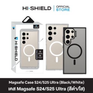 [SAMSUNG S25 Ultra , S24 Ultra] HI-SHIELD Case Magsafe Shield SAMSUNG S25 Ultra , S24 Ultra เคสแม่เหล็กกันกระแทก