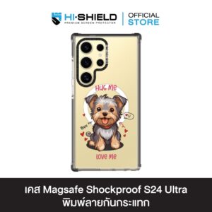 HI-SHIELD Magsafe Shockproof Case รุ่น Yorkshire Terrier [SAMSUNG S24 Ultra] - เคสแม่เหล็กกันกระแทก