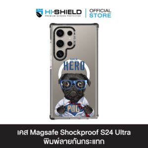 HI-SHIELD Magsafe Shockproof Case รุ่น Pug Super Hero [SAMSUNG S24 Ultra] - เคสแม่เหล็กกันกระแทก