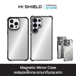 HI-SHIELD Magnetic Mirror Case - เคสแม่เหล็กกระจกเงากันกระแทก [iPhone15Pro / 15ProMax / 16Pro /16ProMax / 17 / 17Pro /17ProMax / S25Ultra]