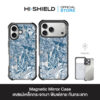 HI-SHIELD Magnetic Mirror Case รุ่น S012 - เคสแม่เหล็กกระจกเงากันกระแทก [iPhone17]