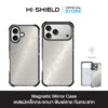 HI-SHIELD Magnetic Mirror Case รุ่น S168 - เคสแม่เหล็กกระจกเงากันกระแทก [iPhone17]