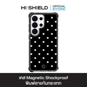 HI-SHIELD Magnetic Shockproof Case รุ่น Polkadot S207 [SAMSUNG S24Ultra,S25Ultra,S26Ultra] - เคสแม่เหล็กกันกระแทก