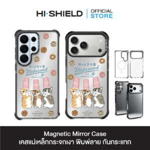 HI-SHIELD Magnetic Mirror Case รุ่น Mofusand FS008 - เคสแม่เหล็กกระจกเงากันกระแทก [iPhone15/16/17/18/S25/S26Ultra]